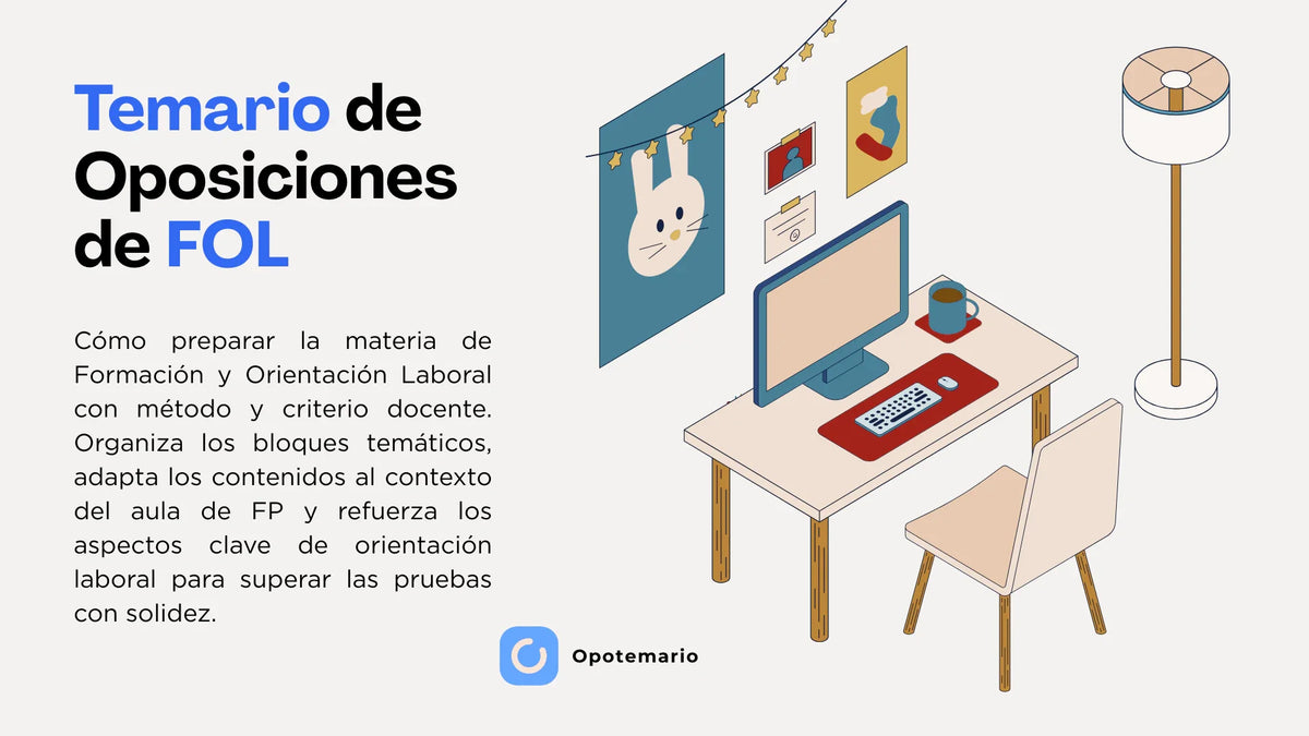 Temario de oposiciones de FOL: mesa de estudio y Formación y Orientación Laboral.