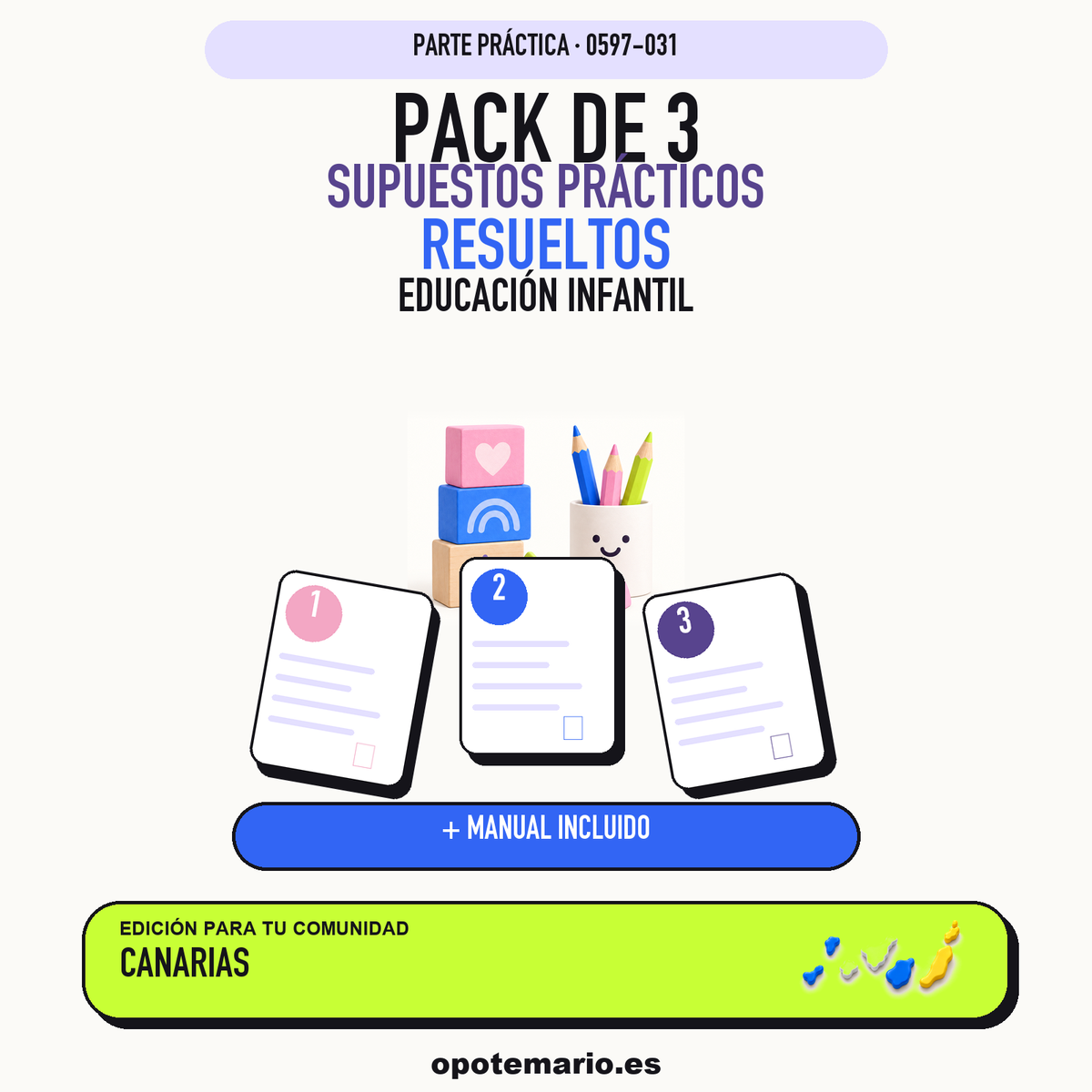 Pack de 3 supuestos prácticos resueltos de Educación Infantil en Canarias. Incluye manual específico. PDF de Opotemario.