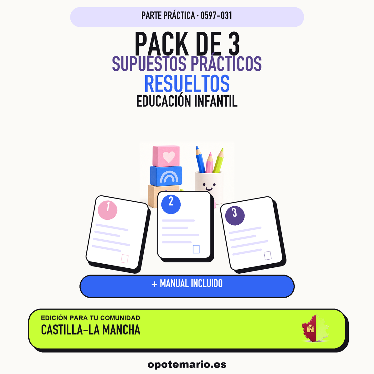 Pack de 3 supuestos prácticos resueltos de Educación Infantil en Castilla-La Mancha. Incluye manual específico. PDF de Opotemario.
