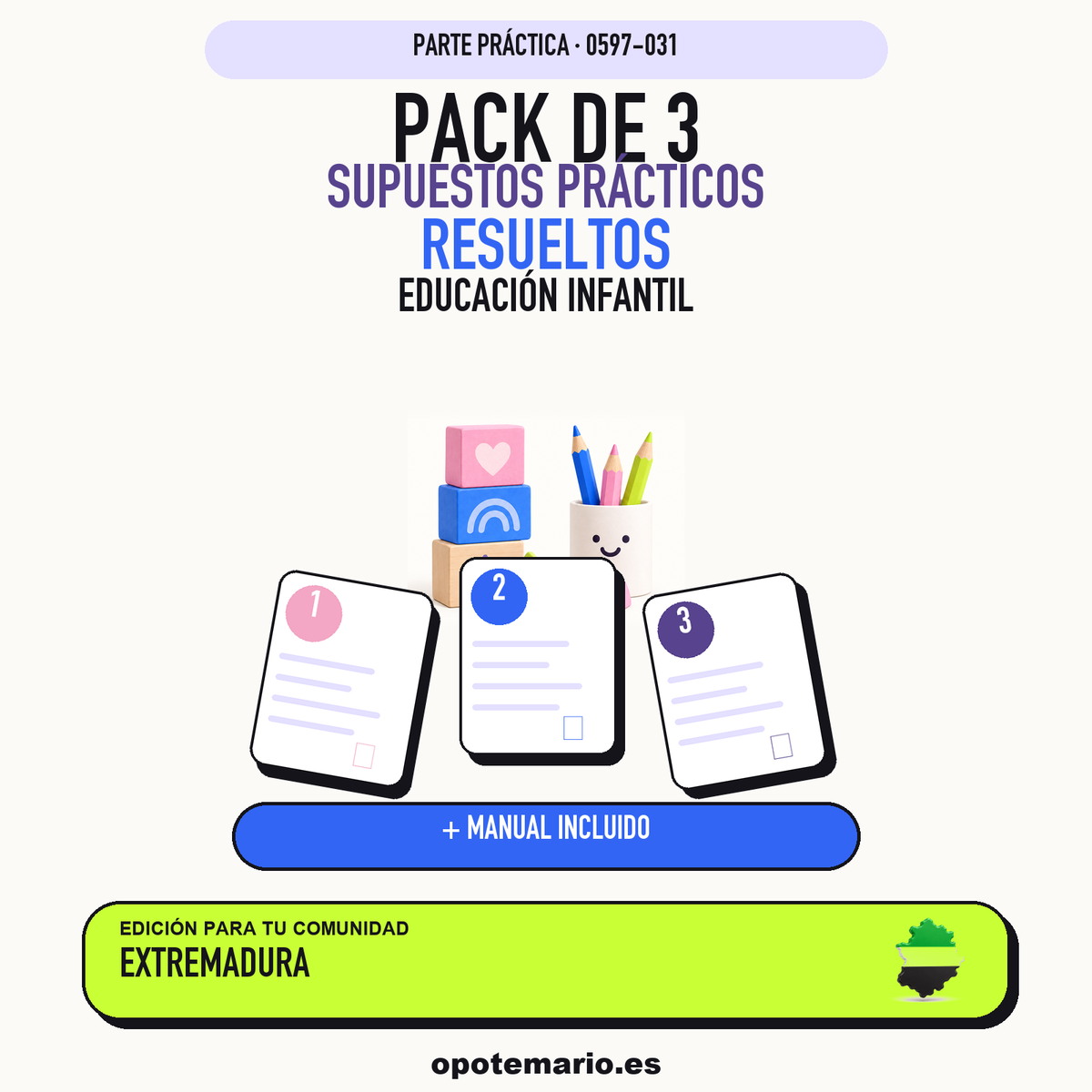 Pack de 3 supuestos prácticos resueltos de Educación Infantil en Extremadura. Incluye manual específico. PDF de Opotemario.
