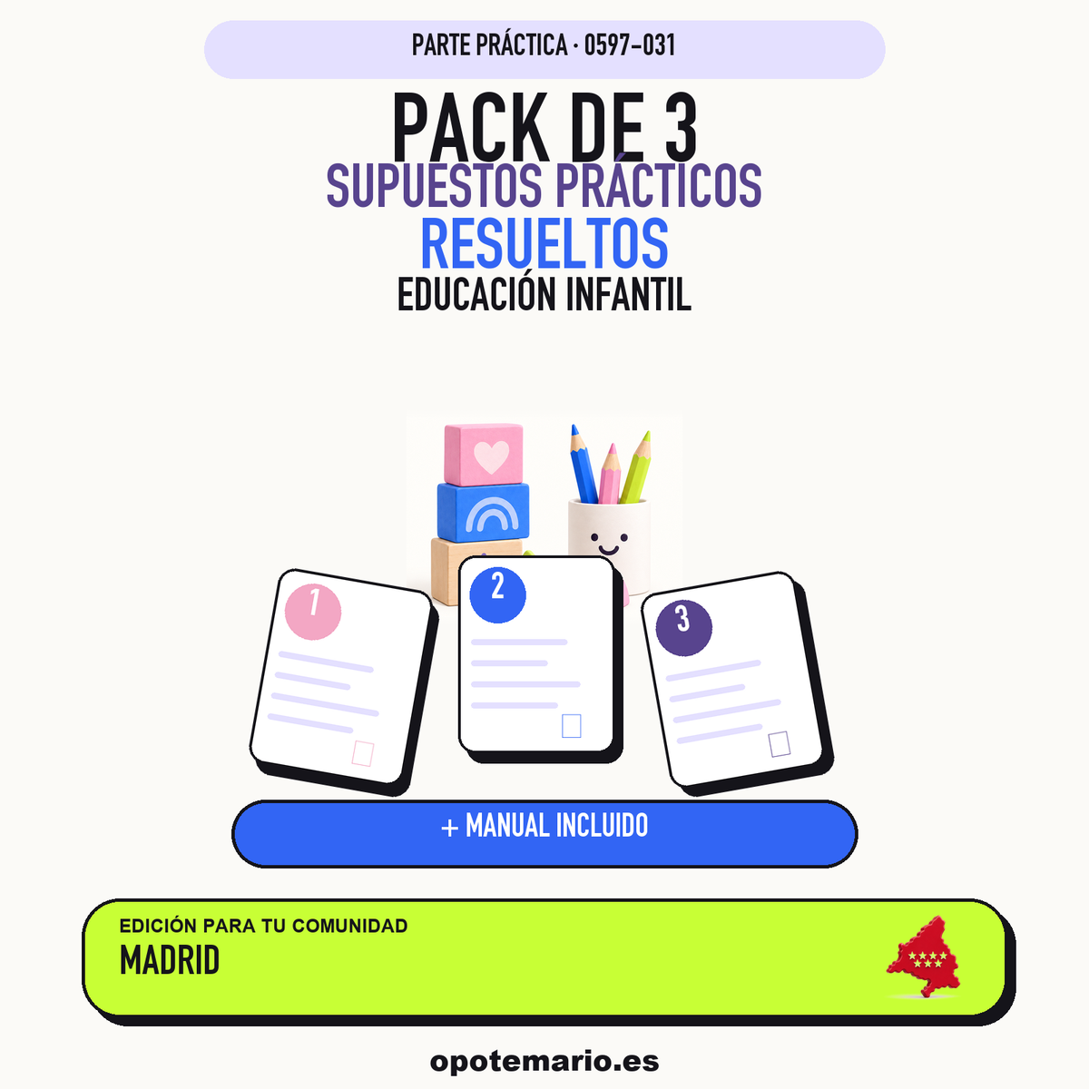 Pack de 3 supuestos prácticos resueltos de Educación Infantil en Madrid. Incluye manual específico. PDF de Opotemario.