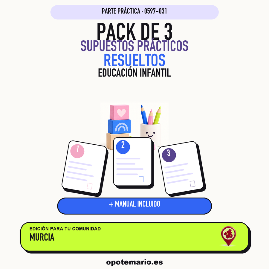 Pack de 3 supuestos prácticos resueltos de Educación Infantil en Murcia. Incluye manual específico. PDF de Opotemario.