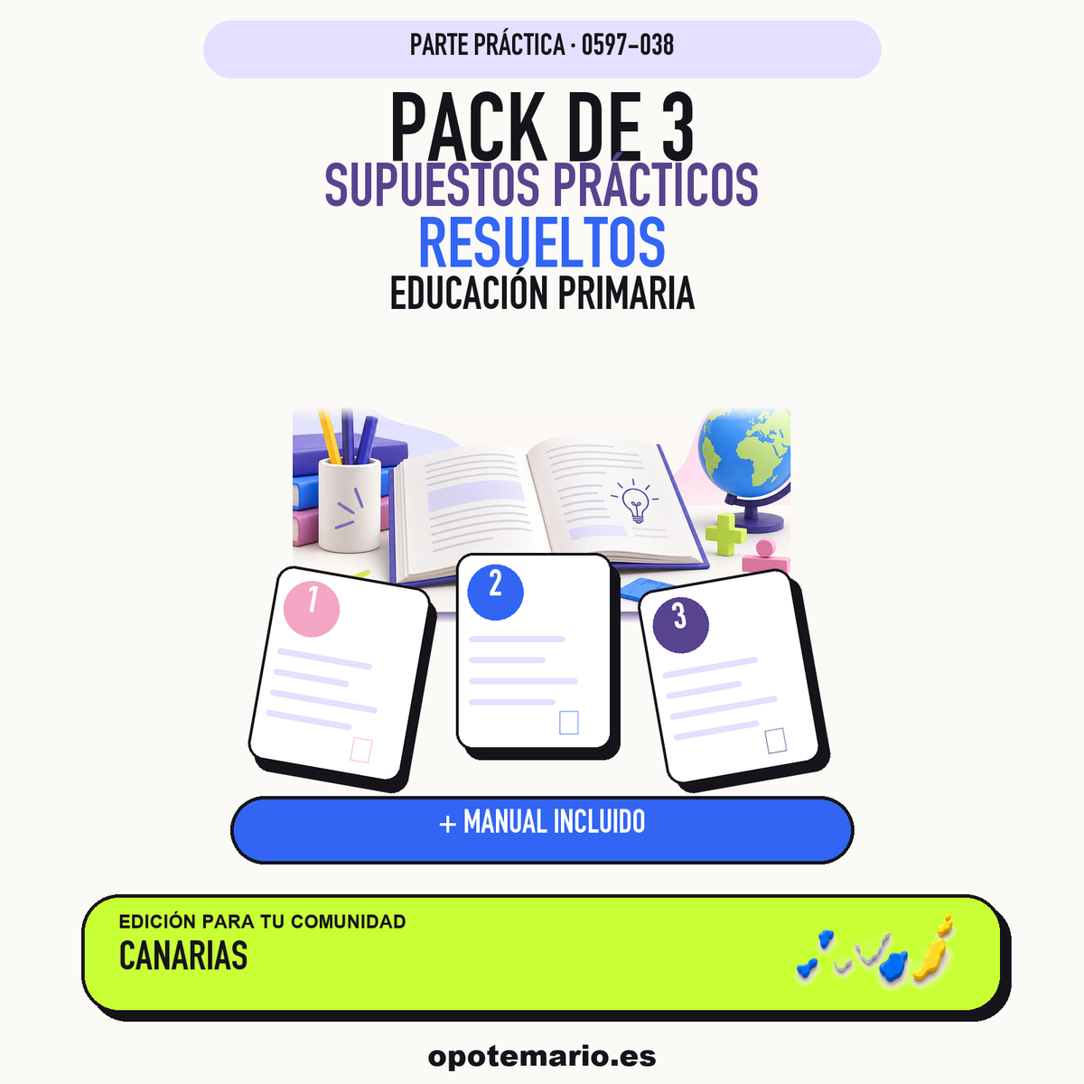 Pack de 3 supuestos prácticos resueltos de Educación Primaria en Canarias. Incluye manual específico. PDF de Opotemario.