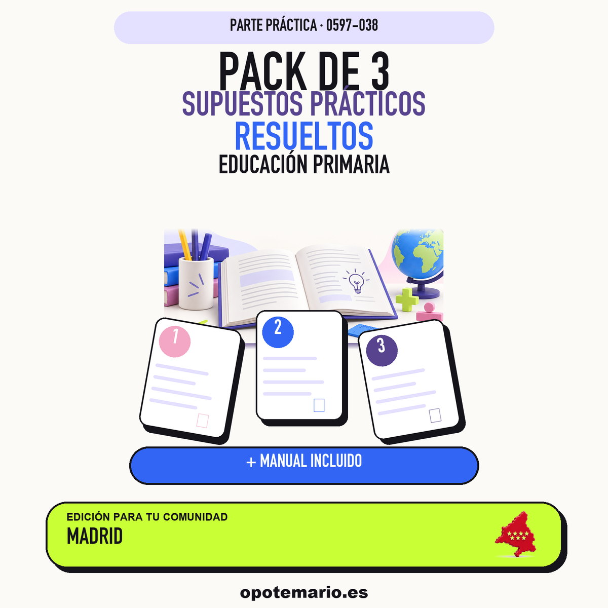 Pack de 3 supuestos prácticos resueltos de Educación Primaria en Madrid. Incluye manual específico. PDF de Opotemario.