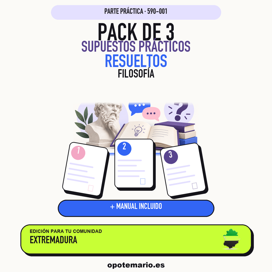Pack de 3 supuestos prácticos resueltos de Filosofía en Extremadura. Incluye manual específico. PDF de Opotemario.