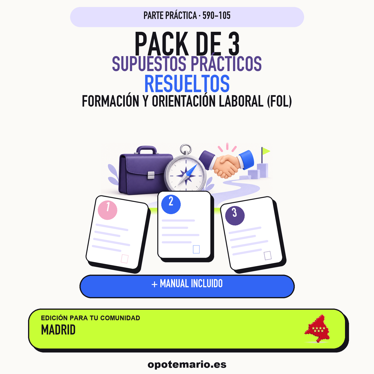 Pack de 3 supuestos prácticos resueltos de Formación y Orientación Laboral (FOL) en Madrid. Incluye manual específico. PDF de Opotemario.