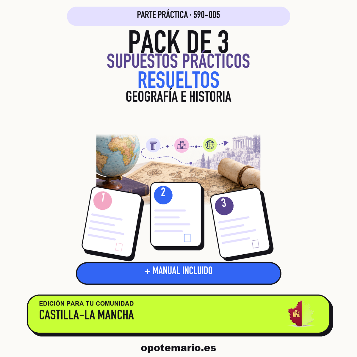 Pack de 3 supuestos prácticos resueltos de Geografía e Historia en Castilla-La Mancha. Incluye manual específico. PDF de Opotemario.
