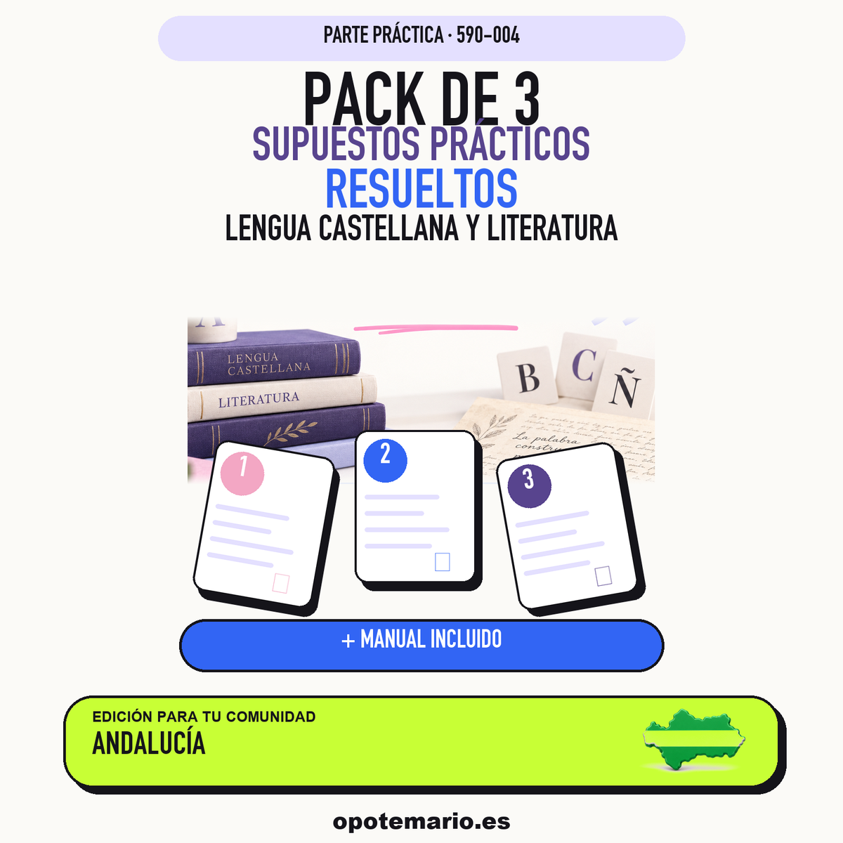 Pack de 3 supuestos prácticos resueltos de Lengua Castellana y Literatura en Andalucía. Incluye manual específico. PDF de Opotemario.