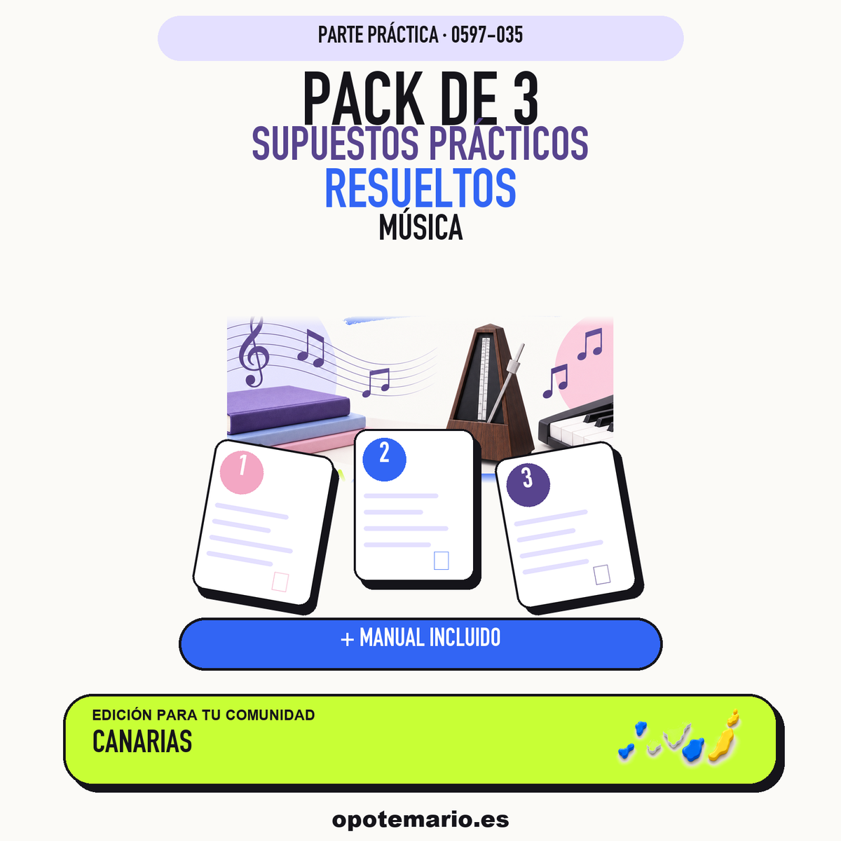 Pack de 3 supuestos prácticos resueltos de Música en Canarias. Incluye manual específico. PDF de Opotemario.