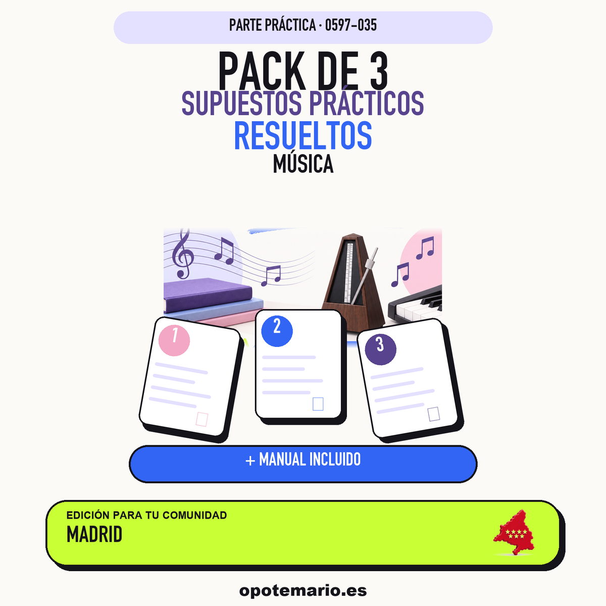Pack de 3 supuestos prácticos resueltos de Música en Madrid. Incluye manual específico. PDF de Opotemario.