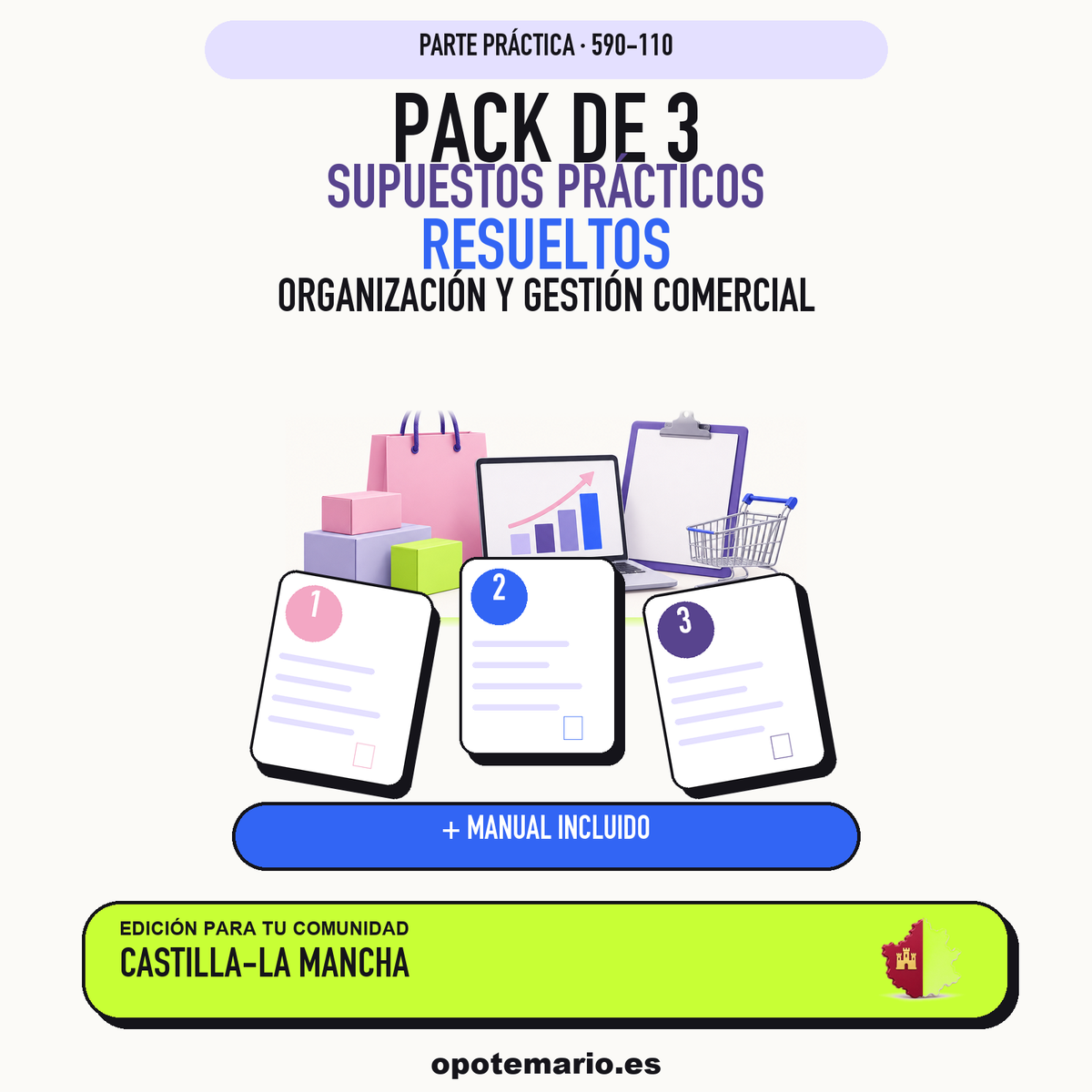 Pack de 3 supuestos prácticos resueltos de Organización y Gestión Comercial en Castilla-La Mancha. Incluye manual específico. PDF de Opotemario.