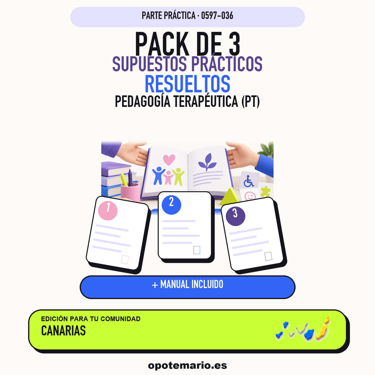 Pack de 3 supuestos prácticos resueltos de Pedagogía Terapéutica (PT) en Canarias. Incluye manual específico. PDF de Opotemario.