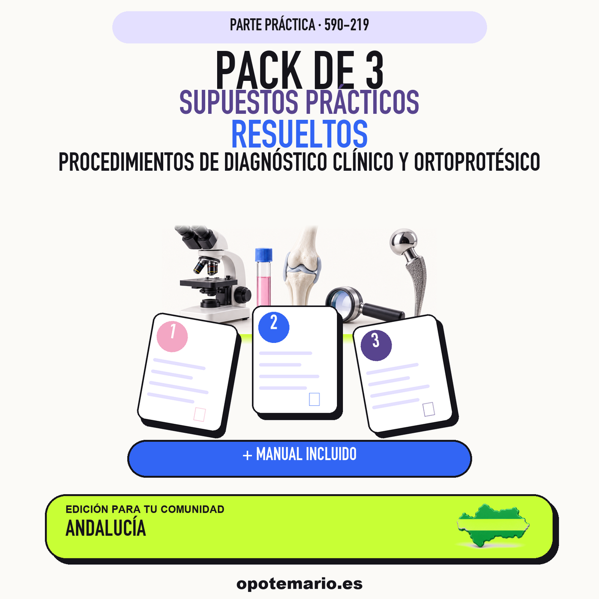 Pack de 3 supuestos prácticos resueltos de Procedimientos de Diagnóstico Clínico y Ortoprotésico en Andalucía. Incluye manual específico. PDF de Opotemario.