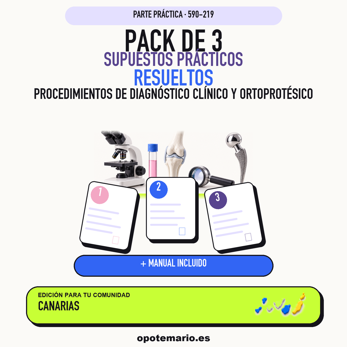 Pack de 3 supuestos prácticos resueltos de Procedimientos de Diagnóstico Clínico y Ortoprotésico en Canarias. Incluye manual específico. PDF de Opotemario.