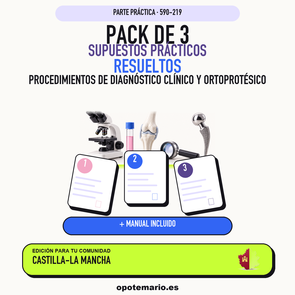 Pack de 3 supuestos prácticos resueltos de Procedimientos de Diagnóstico Clínico y Ortoprotésico en Castilla-La Mancha. Incluye manual específico. PDF de Opotemario.