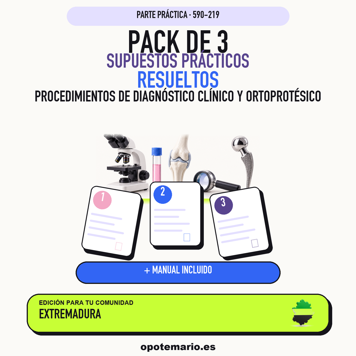 Pack de 3 supuestos prácticos resueltos de Procedimientos de Diagnóstico Clínico y Ortoprotésico en Extremadura. Incluye manual específico. PDF de Opotemario.