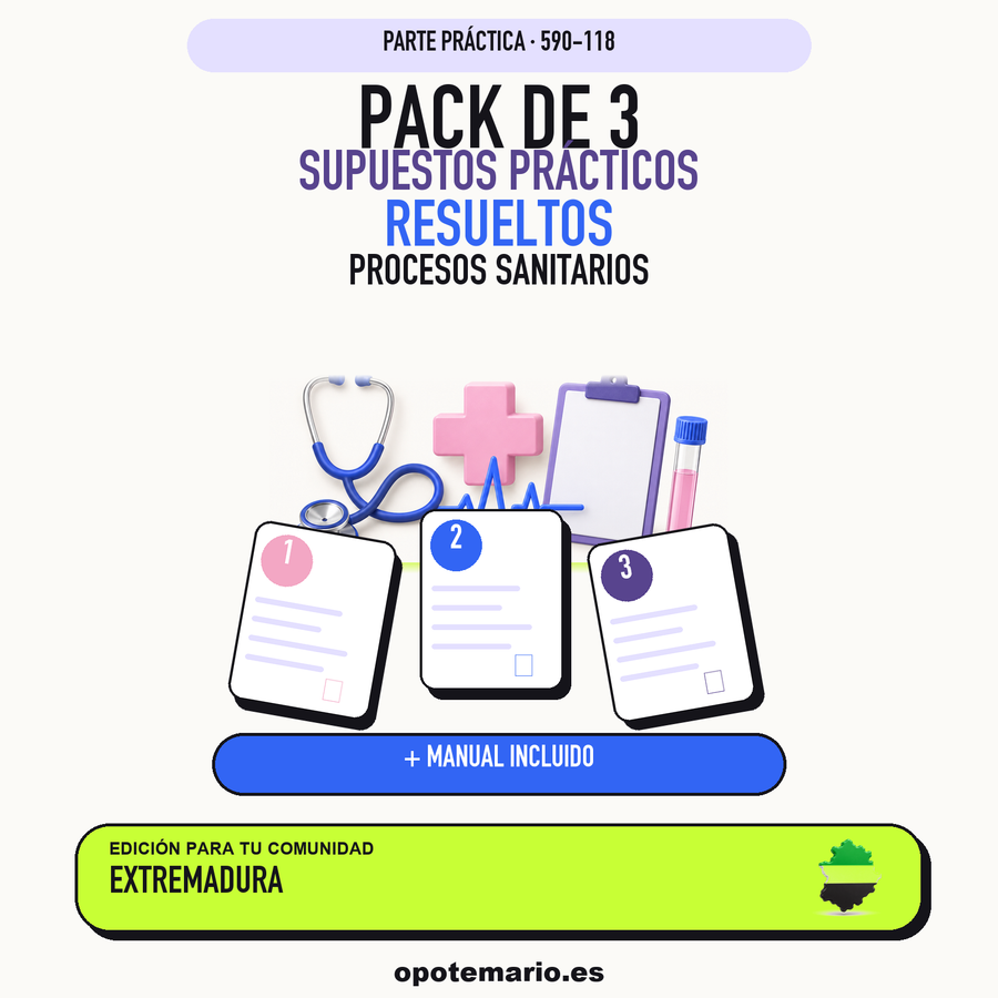Pack de 3 supuestos prácticos resueltos de Procesos Sanitarios en Extremadura. Incluye manual específico. PDF de Opotemario.