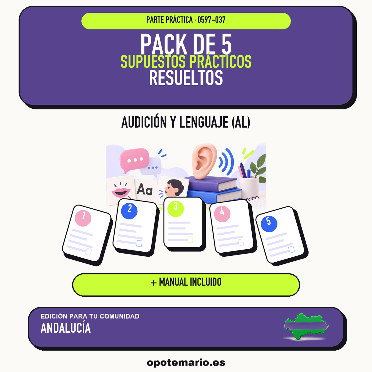 Pack de 5 supuestos prácticos resueltos de Audición y Lenguaje (AL) en Andalucía. Incluye manual específico. PDF de Opotemario.