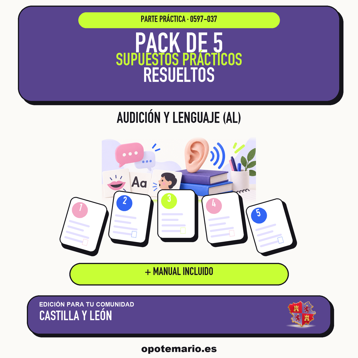 Pack de 5 supuestos prácticos resueltos de Audición y Lenguaje (AL) en Castilla y León. Incluye manual específico. PDF de Opotemario.