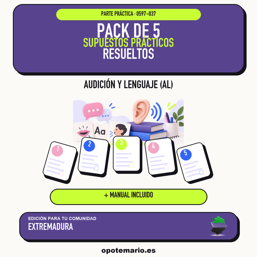 Pack de 5 supuestos prácticos resueltos de Audición y Lenguaje (AL) en Extremadura. Incluye manual específico. PDF de Opotemario.