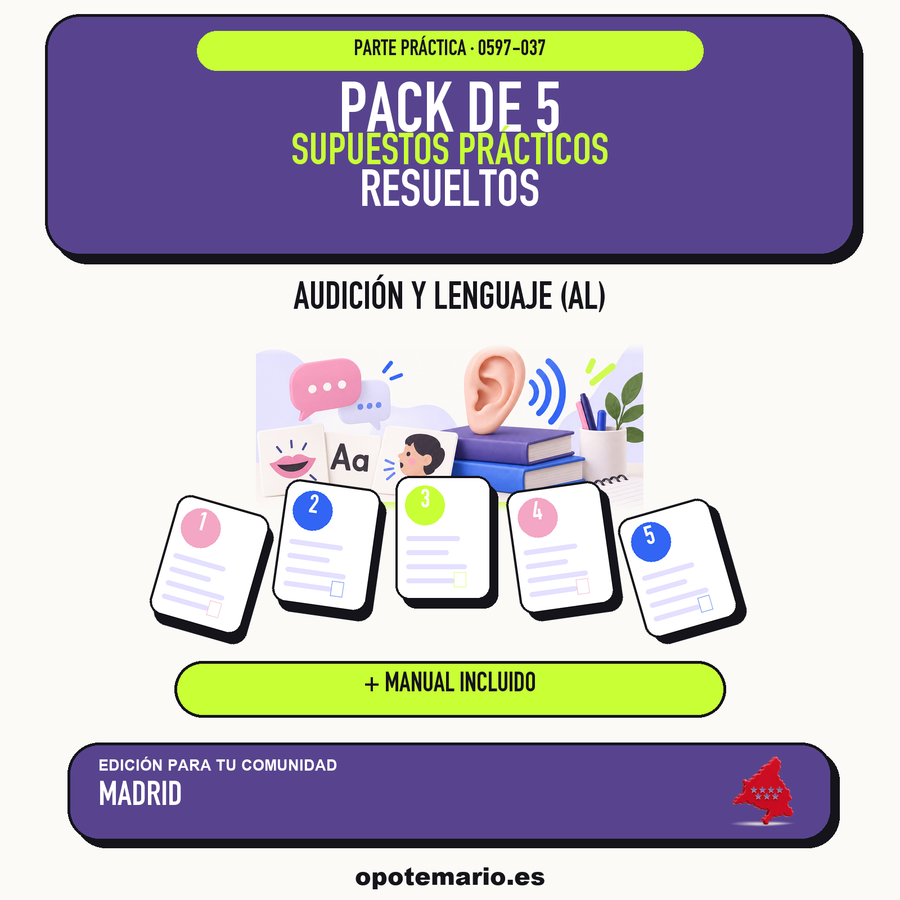Pack de 5 supuestos prácticos resueltos de Audición y Lenguaje (AL) en Madrid. Incluye manual específico. PDF de Opotemario.