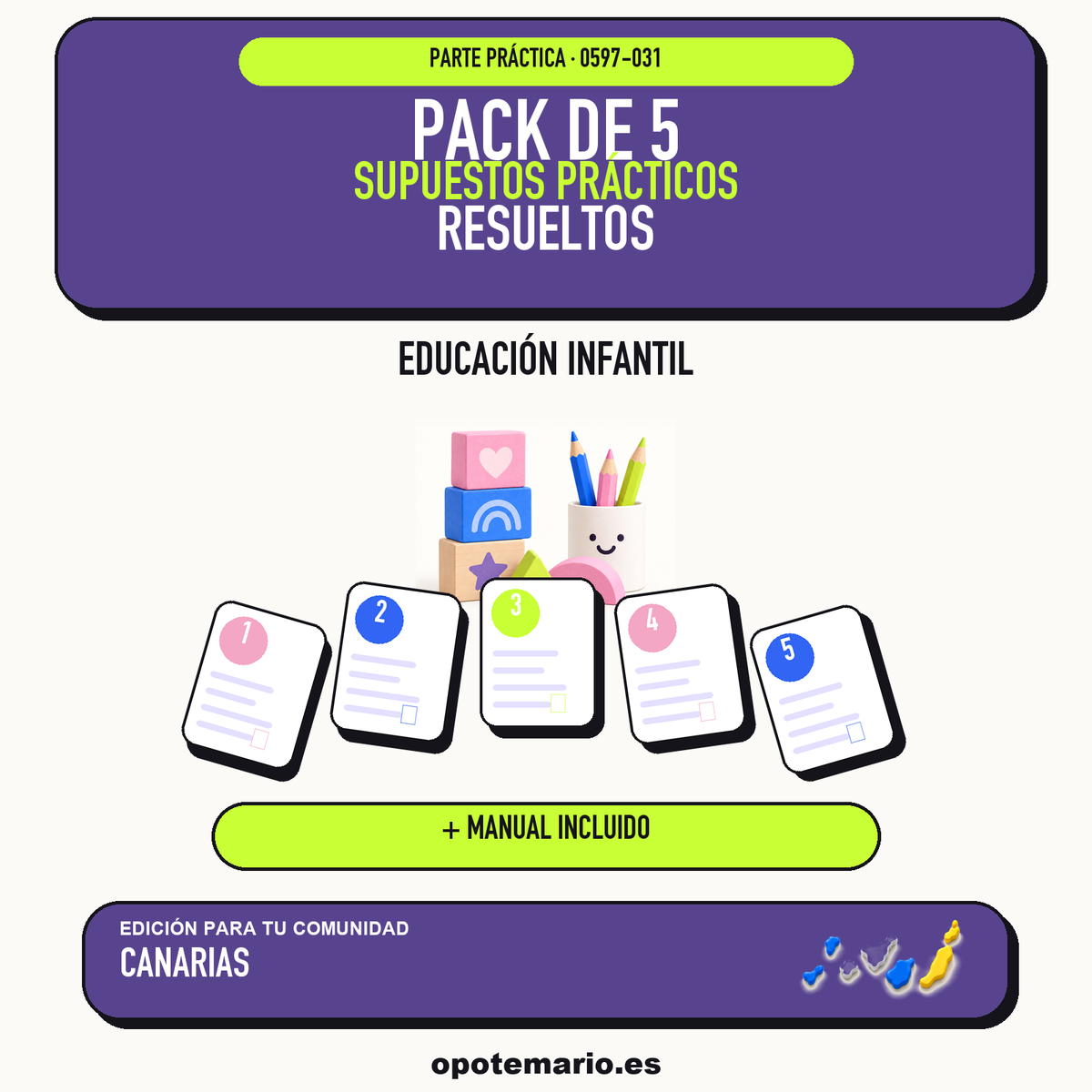 Pack de 5 supuestos prácticos resueltos de Educación Infantil en Canarias. Incluye manual específico. PDF de Opotemario.