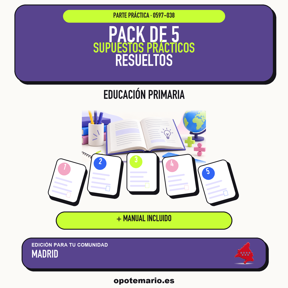 Pack de 5 supuestos prácticos resueltos de Educación Primaria en Madrid. Incluye manual específico. PDF de Opotemario.