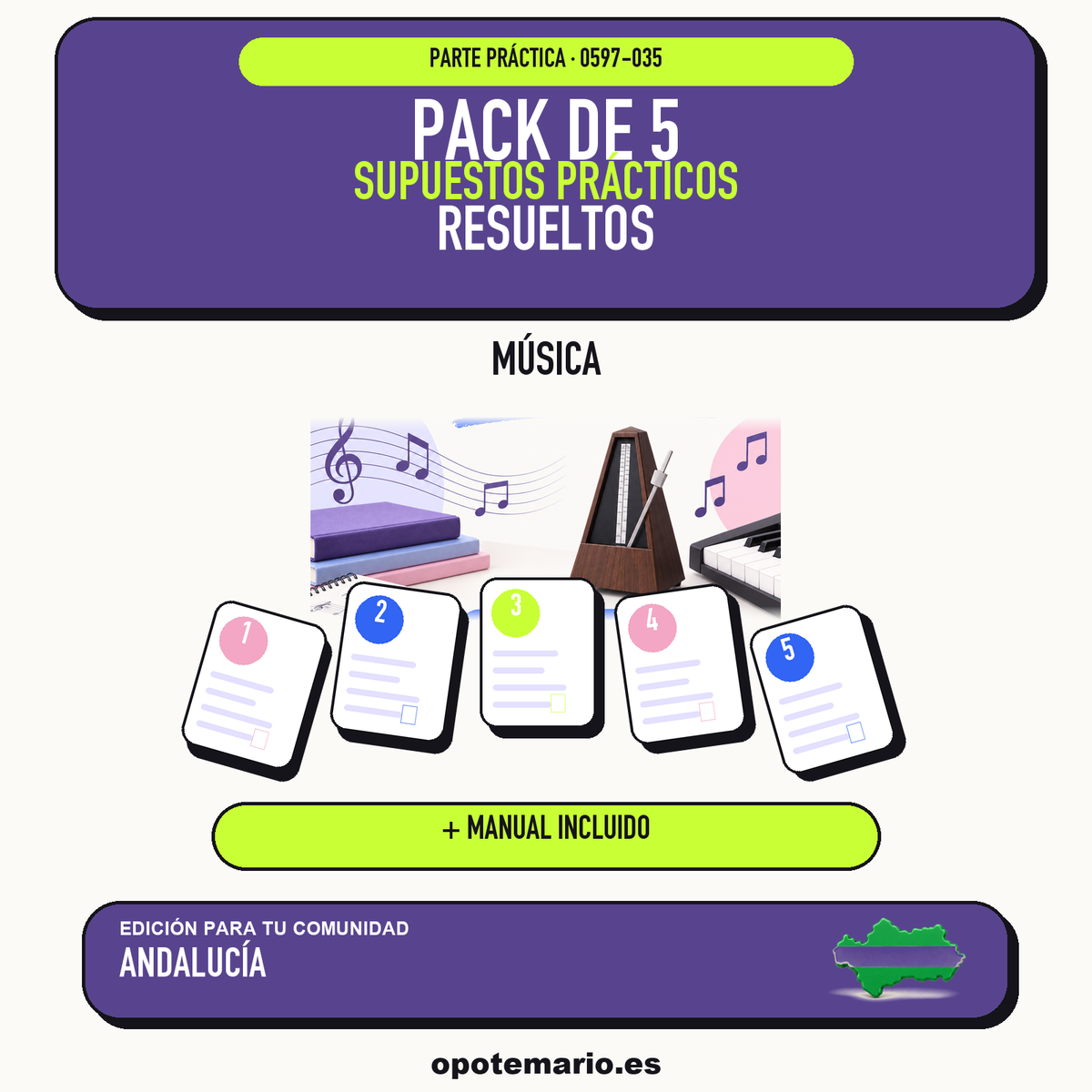 Pack de 5 supuestos prácticos resueltos de Música en Andalucía. Incluye manual específico. PDF de Opotemario.