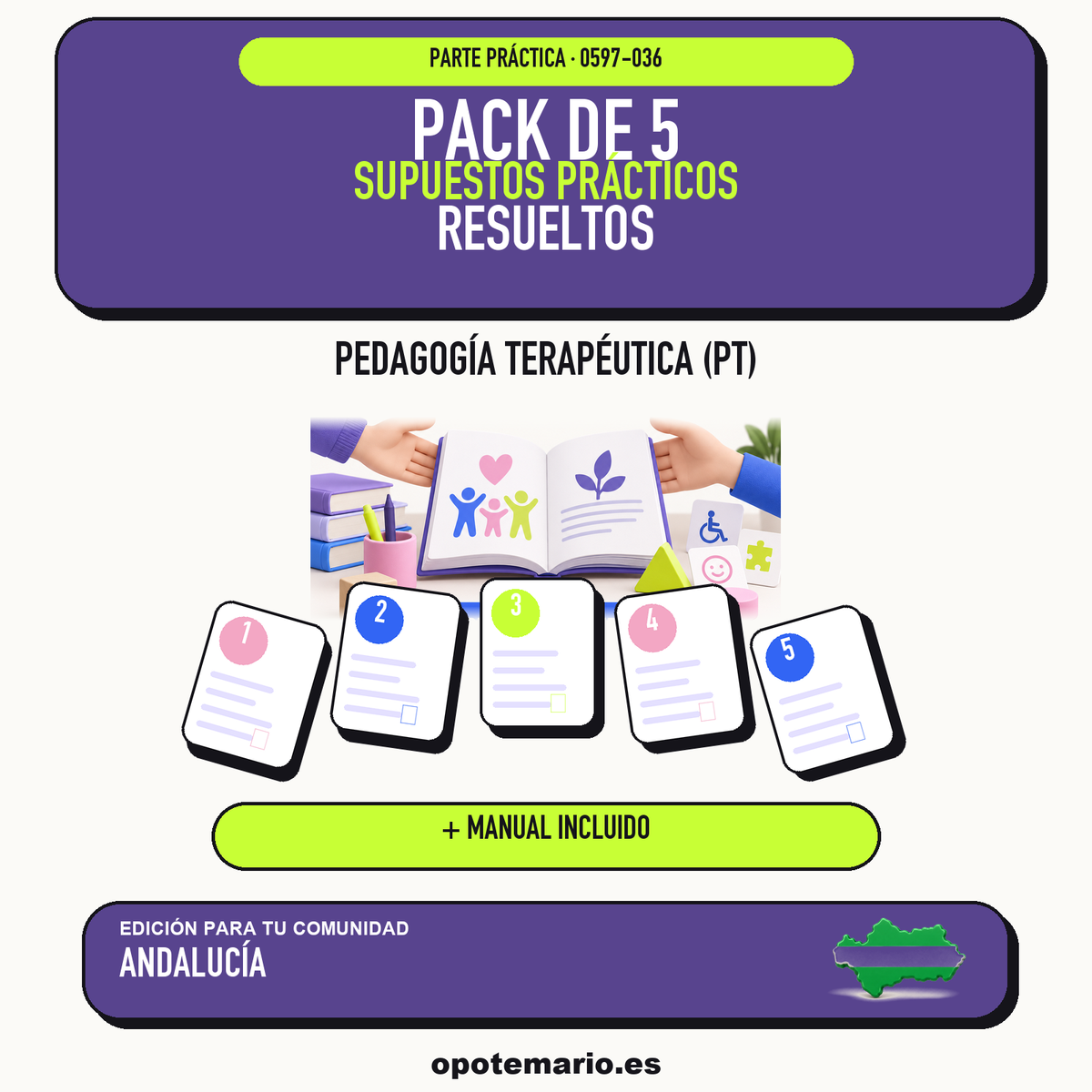 Pack de 5 supuestos prácticos resueltos de Pedagogía Terapéutica (PT) en Andalucía. Incluye manual específico. PDF de Opotemario.