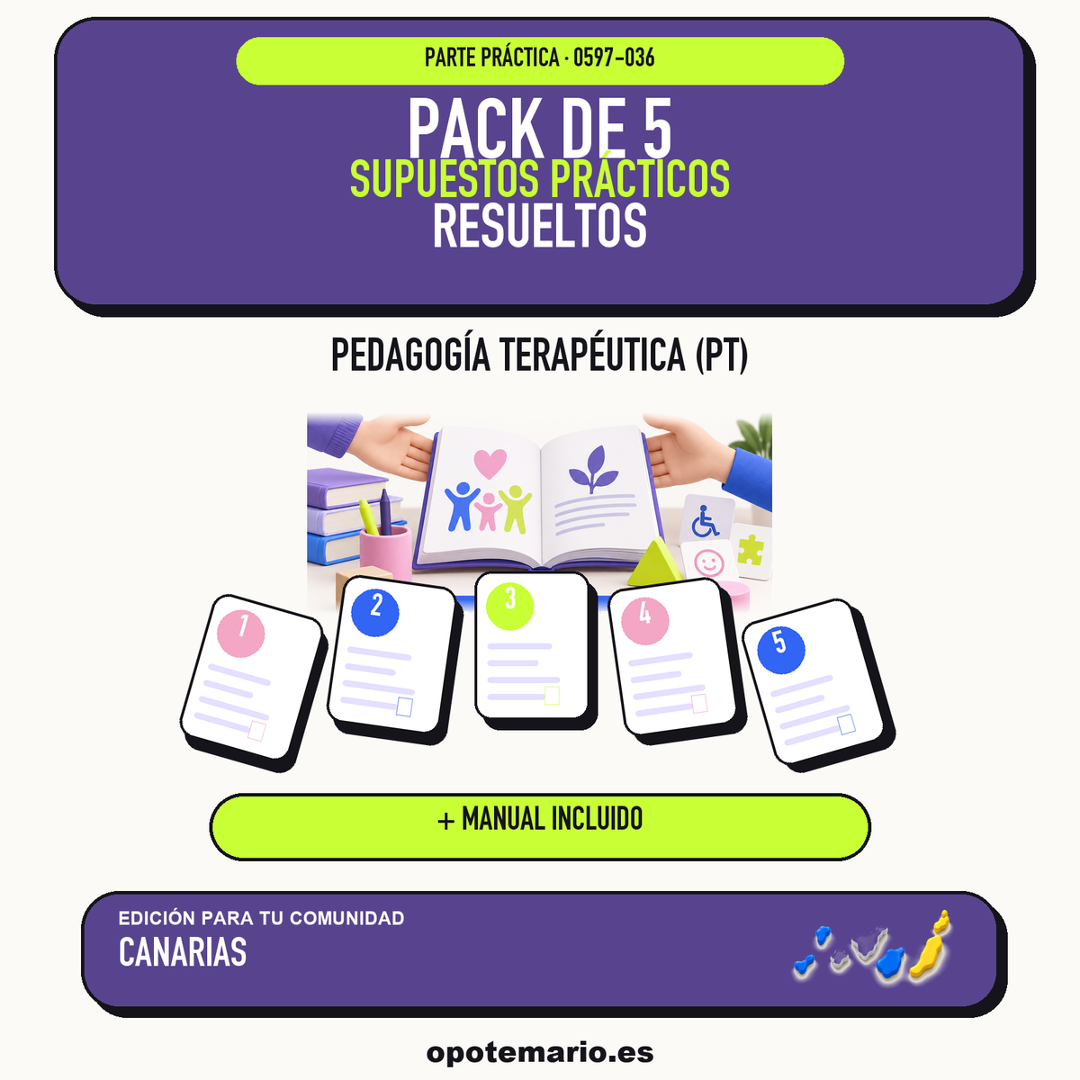 Pack de 5 supuestos prácticos resueltos de Pedagogía Terapéutica (PT) en Canarias. Incluye manual específico. PDF de Opotemario.