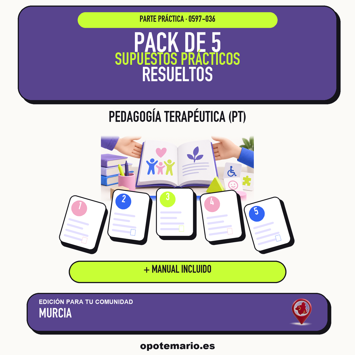 Pack de 5 supuestos prácticos resueltos de Pedagogía Terapéutica (PT) en Murcia. Incluye manual específico. PDF de Opotemario.