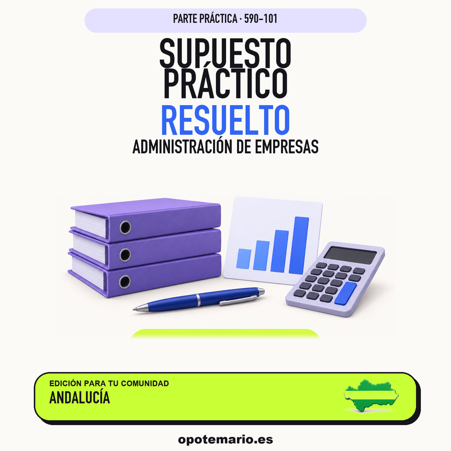 Supuestos prácticos resueltos de Administración de Empresas en Andalucía. PDF de Opotemario.