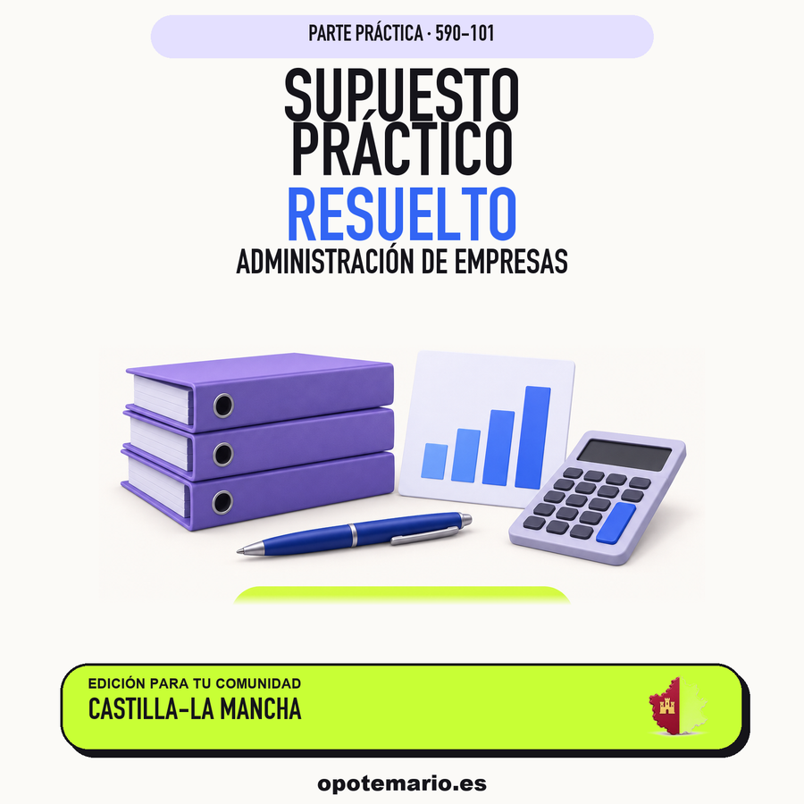 Supuestos prácticos resueltos de Administración de Empresas en Castilla-La Mancha. PDF de Opotemario.