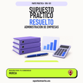 Supuestos prácticos resueltos de Administración de Empresas en Murcia. PDF de Opotemario.