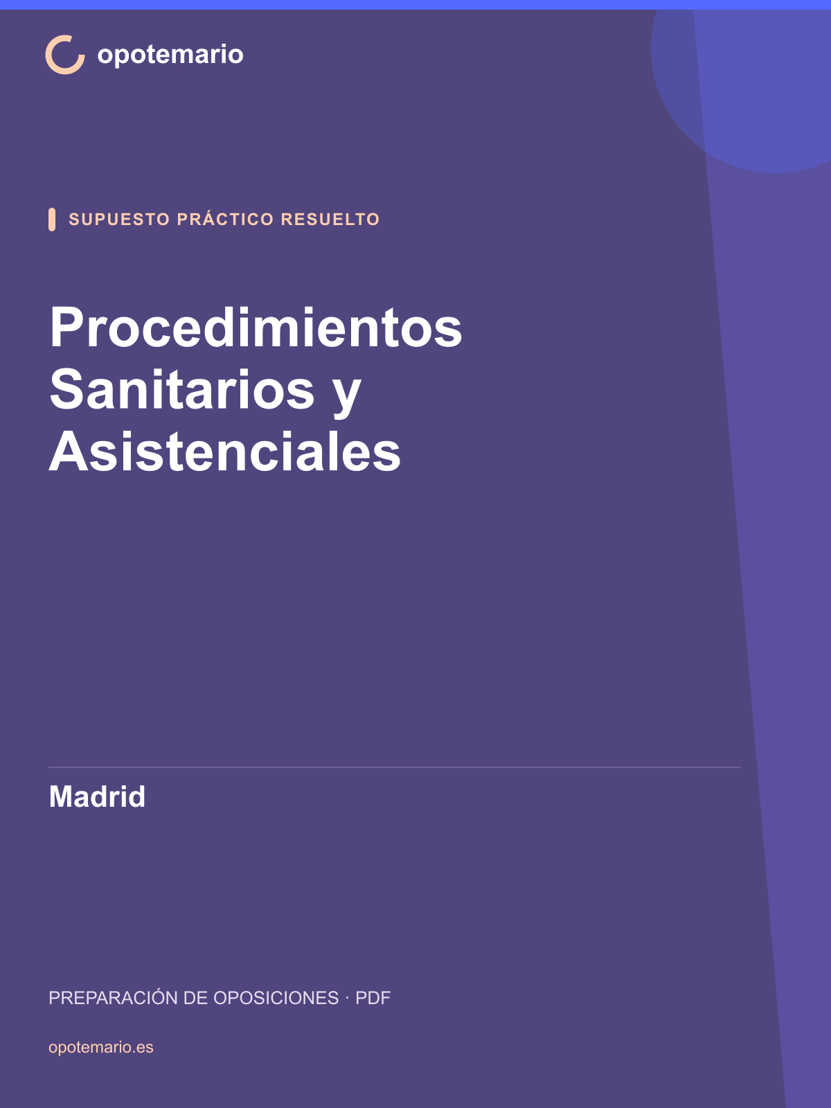 Supuestos prácticos resueltos de Procedimientos Sanitarios y Asistenciales en Madrid