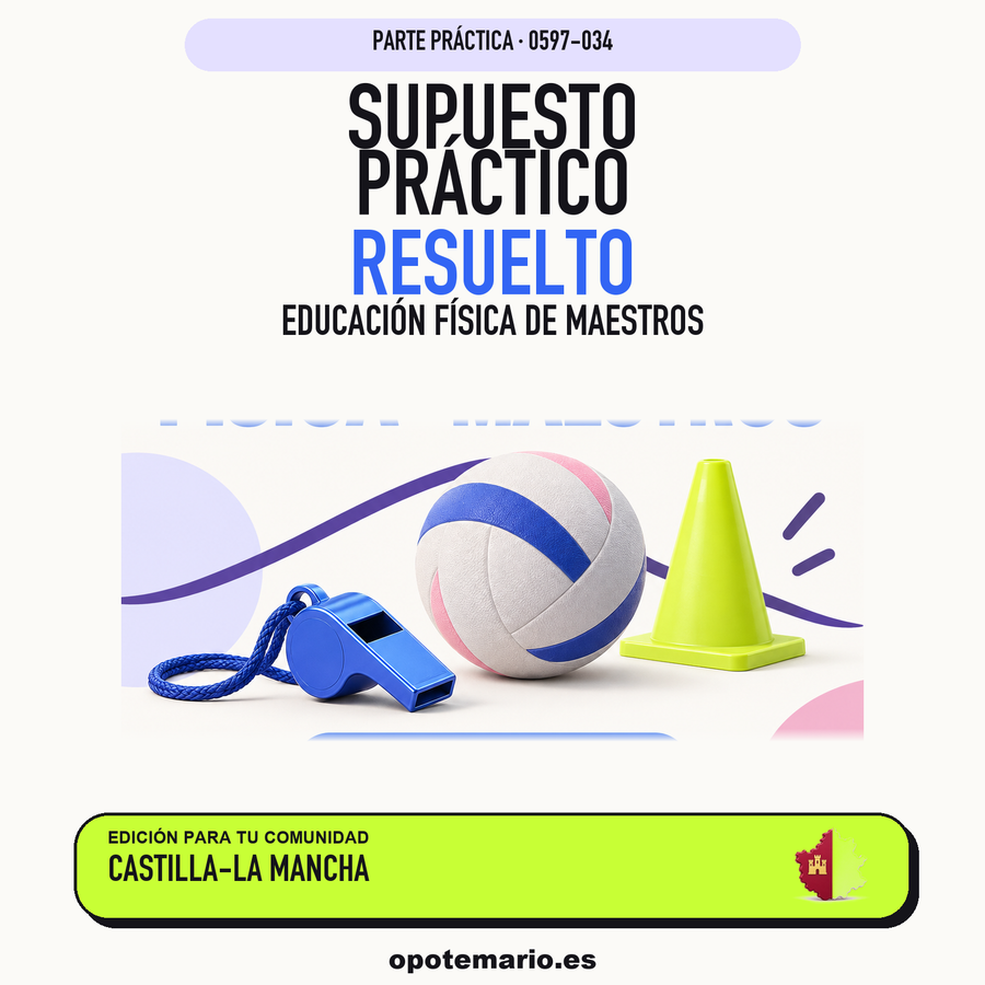 Supuestos prácticos resueltos de Educación Física de Maestros en Castilla-La Mancha. PDF de Opotemario.