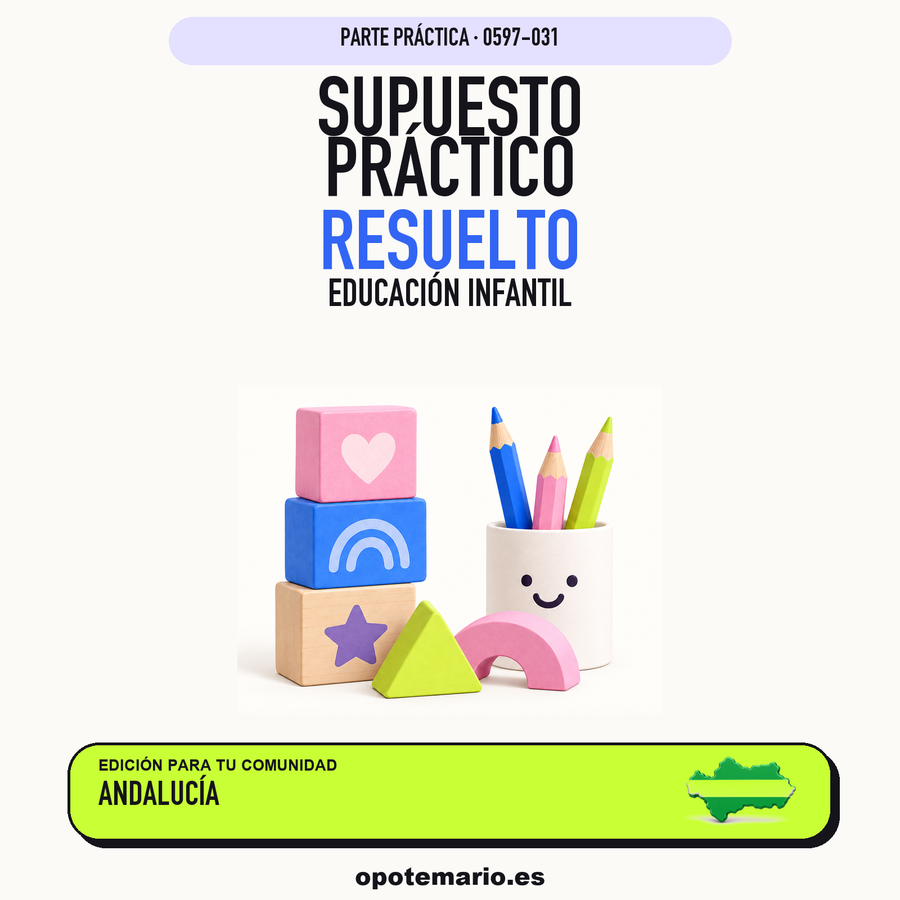 Supuestos prácticos resueltos de Educación Infantil en Andalucía. PDF de Opotemario.