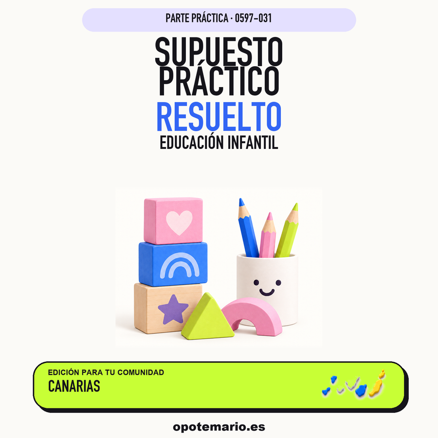 Supuestos prácticos resueltos de Educación Infantil en Canarias. PDF de Opotemario.