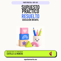 Supuestos prácticos resueltos de Educación Infantil en Castilla-La Mancha. PDF de Opotemario.