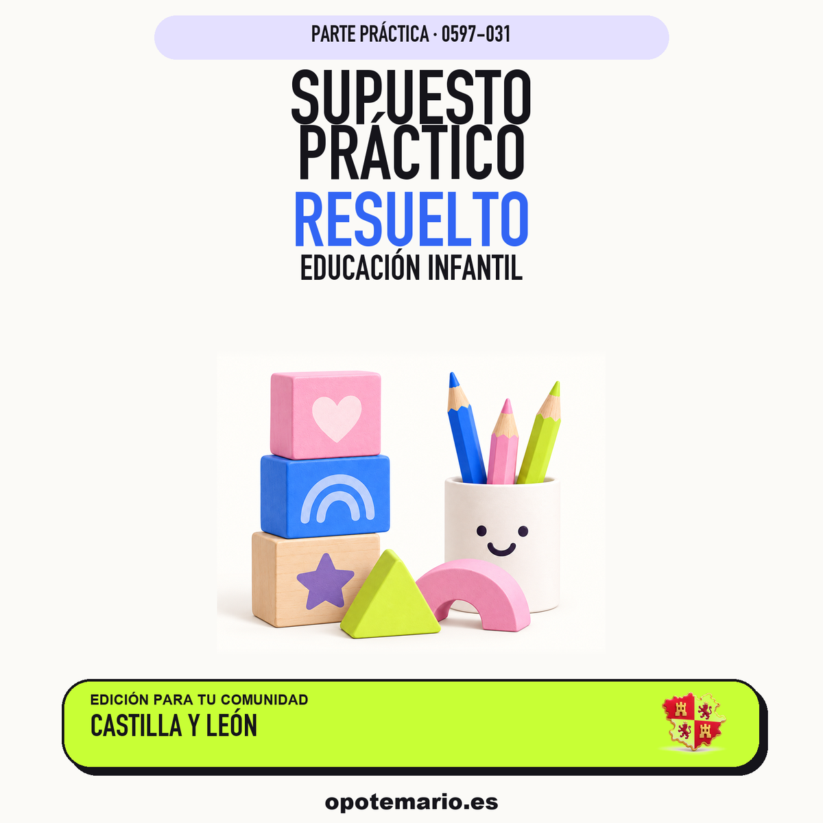 Supuestos prácticos resueltos de Educación Infantil en Castilla y León. PDF de Opotemario.