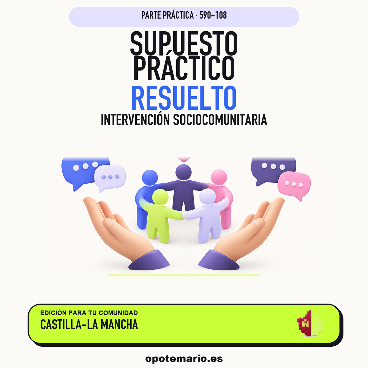 Supuestos prácticos resueltos de Intervención Sociocomunitaria en Castilla-La Mancha. PDF de Opotemario.
