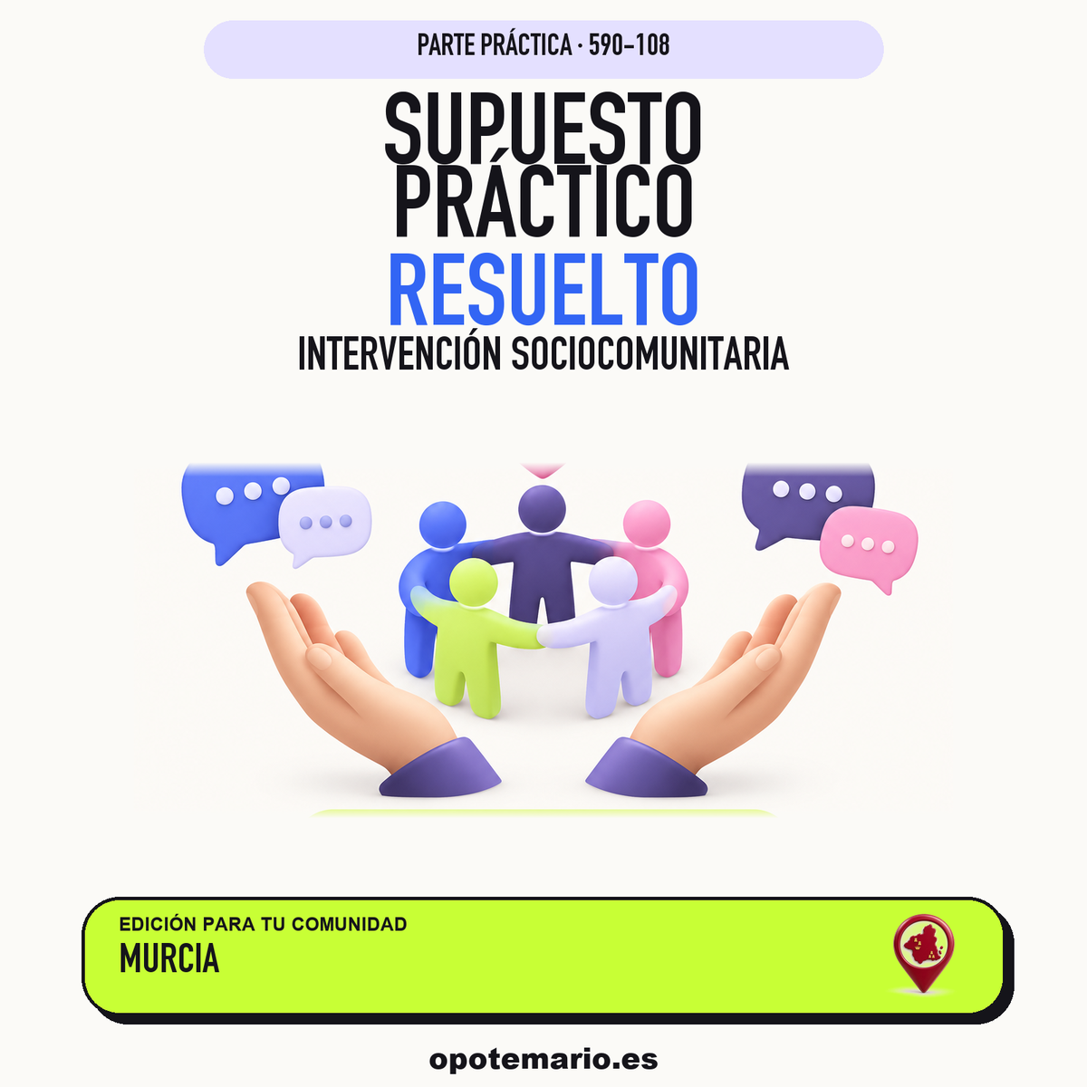 Supuestos prácticos resueltos de Intervención Sociocomunitaria en Murcia. PDF de Opotemario.