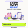 Supuestos prácticos resueltos de Organización y Gestión Comercial en Comunitat Valenciana. PDF de Opotemario.