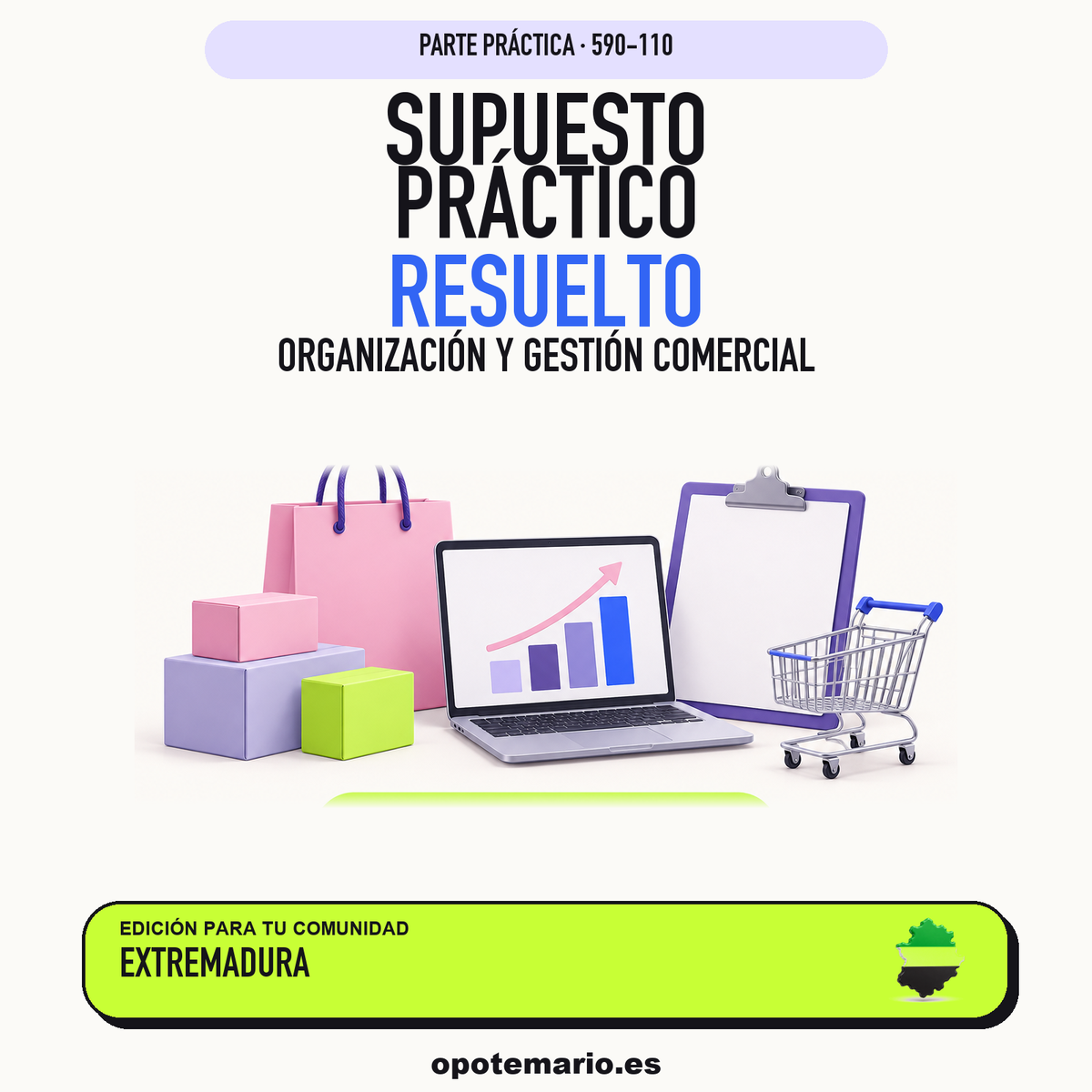Supuestos prácticos resueltos de Organización y Gestión Comercial en Extremadura. PDF de Opotemario.