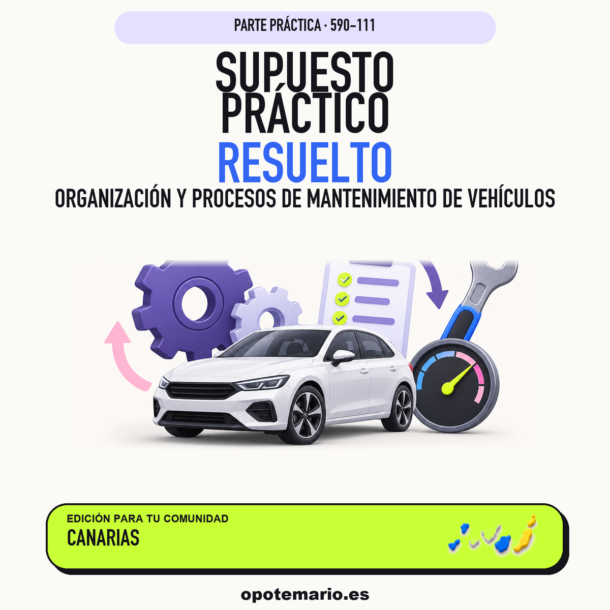 Supuestos prácticos resueltos de Organización y Procesos de Mantenimiento de Vehículos en Canarias. PDF de Opotemario.