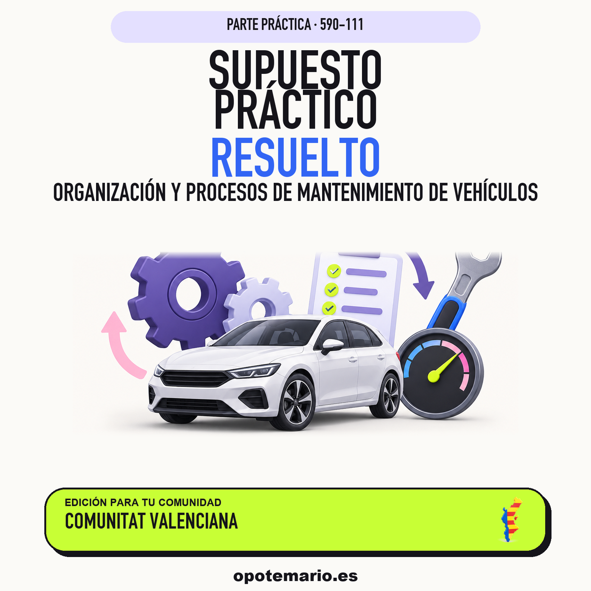 Supuestos prácticos resueltos de Organización y Procesos de Mantenimiento de Vehículos en Comunitat Valenciana. PDF de Opotemario.