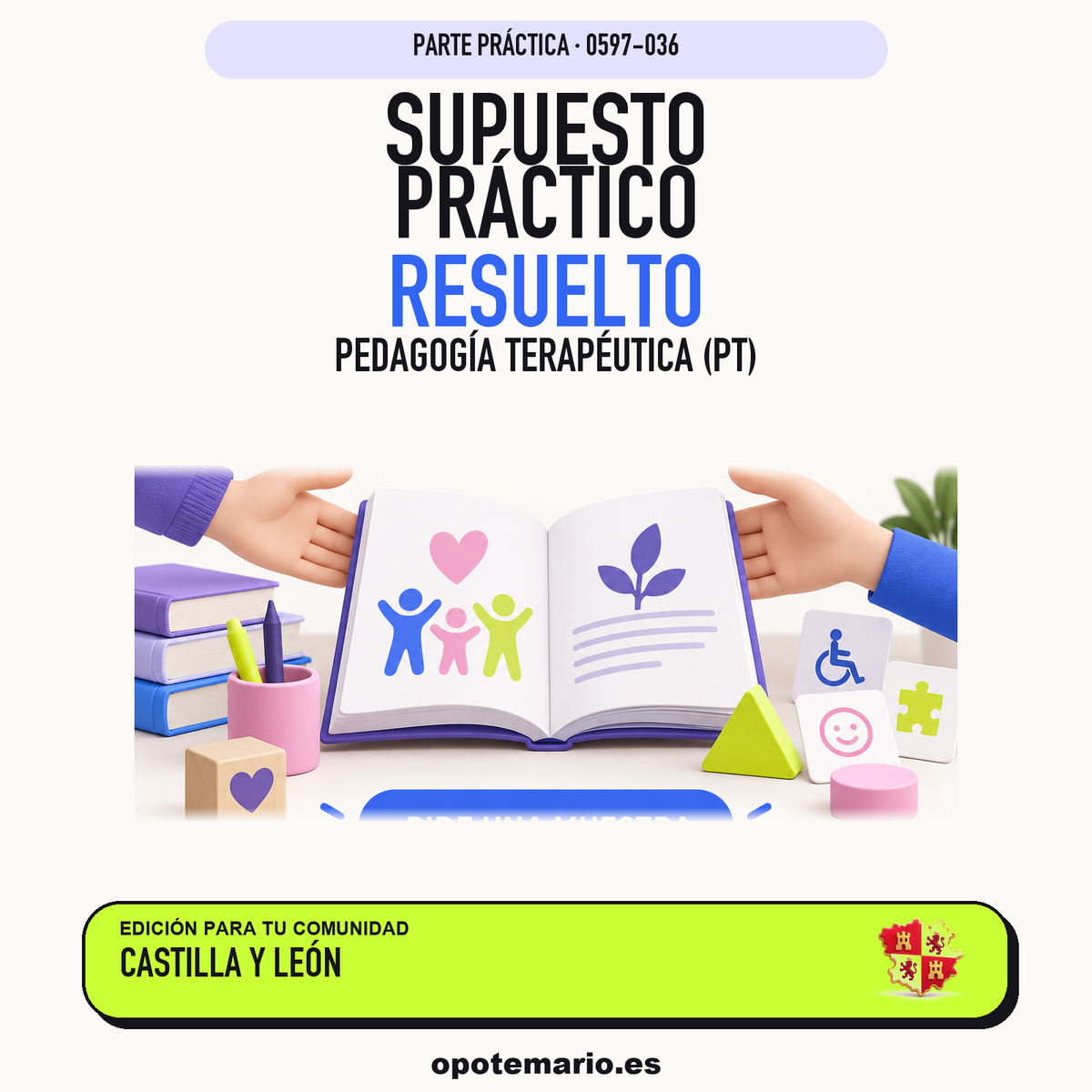 Supuestos prácticos resueltos de Pedagogía Terapéutica (PT) en Castilla y León. PDF de Opotemario.