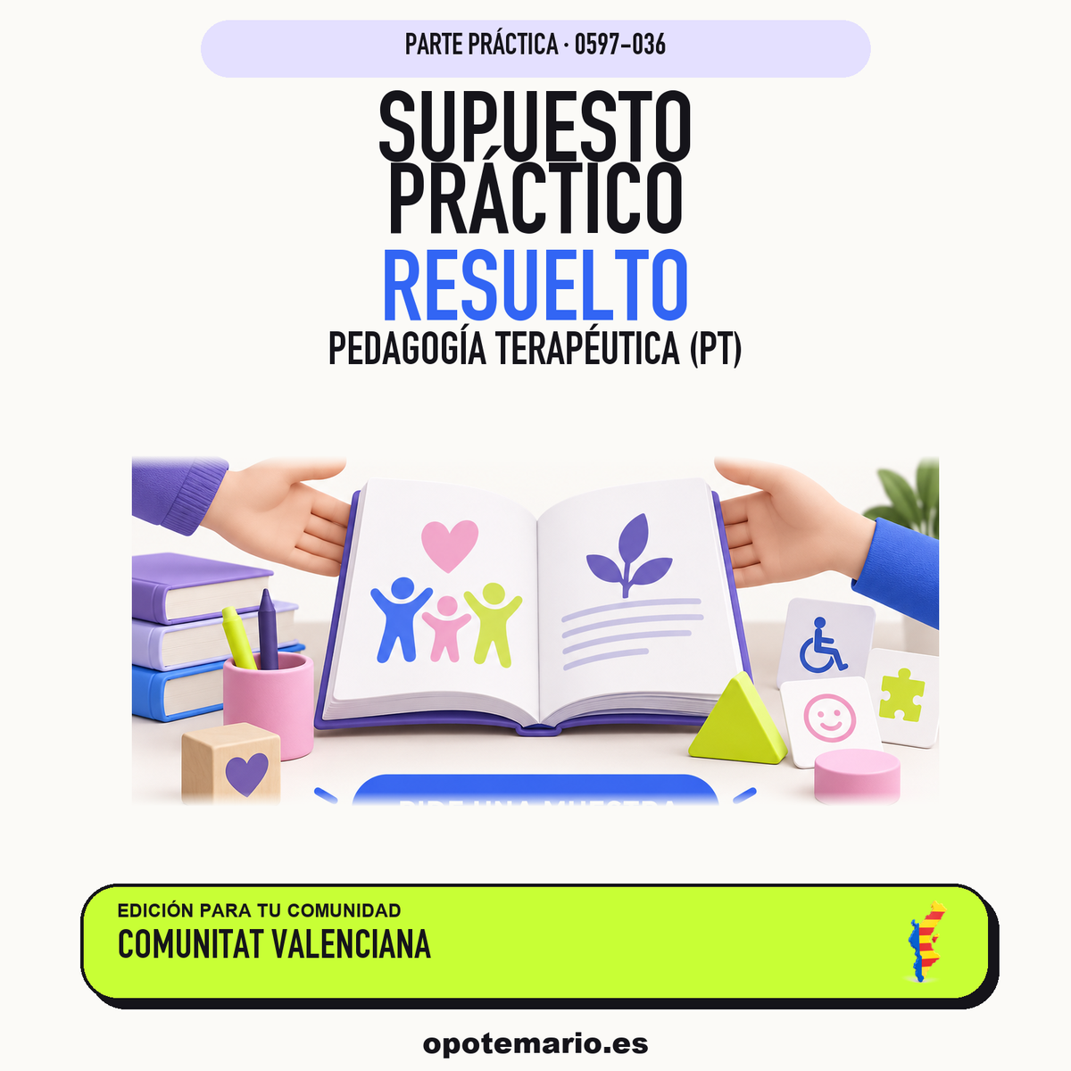Supuestos prácticos resueltos de Pedagogía Terapéutica (PT) en Comunitat Valenciana. PDF de Opotemario.