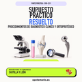 Supuestos prácticos resueltos de Procedimientos de Diagnóstico Clínico y Ortoprotésico en Castilla y León. PDF de Opotemario.