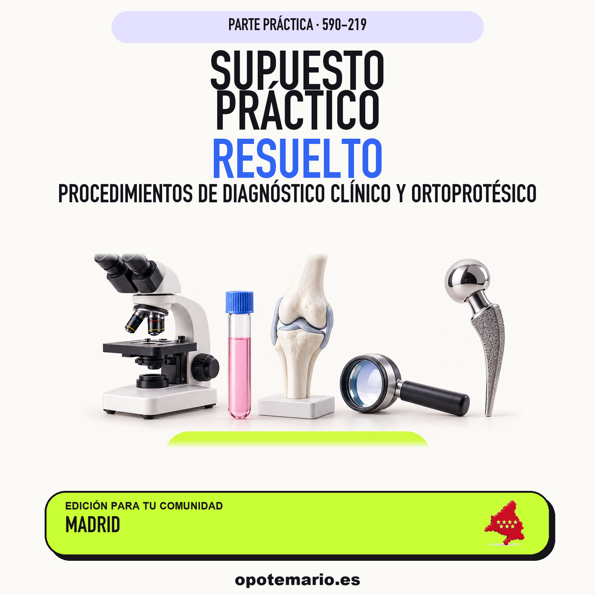 Supuestos prácticos resueltos de Procedimientos de Diagnóstico Clínico y Ortoprotésico en Madrid. PDF de Opotemario.